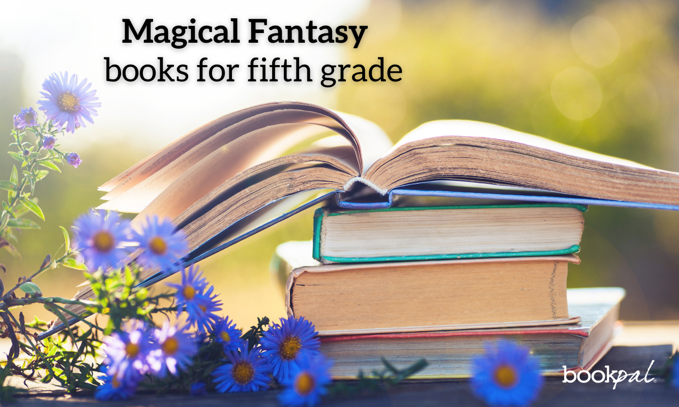 10-magical-fantasy-books-for-fifth-graders-bookpal