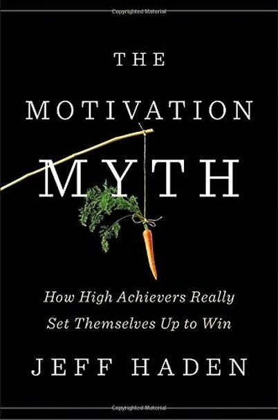 The Motivation Myth